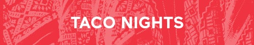 Taco Nights